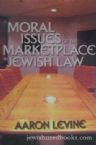 Moral Issues Of The Marketplace In Jewish Law